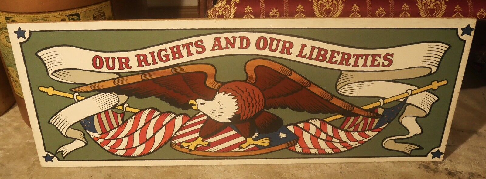 Vintage Circa 1970 Our Rights and Our Liberties Eagle Painted Wood Folk Art Sign